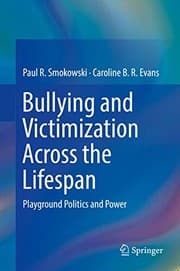 Tapa de Bullying and Victimization Across the Lifespan