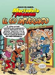 Tapa de Mortadelo y Filemón. El 60 aniversario / Mortadelo and Filemón. 60th Anniversary