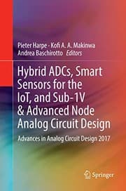 Tapa de Hybrid ADCs, Smart Sensors for the IoT, and Sub-1V & Advanced Node Analog Circuit Design