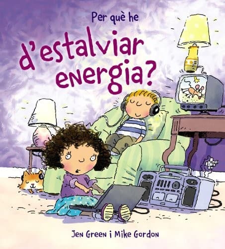 Tapa de Per què he d ' estalviar energia?