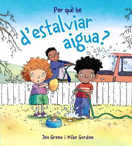 Tapa de Per què he d ' estalviar aigua?
