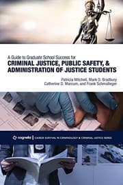 Tapa de A Guide to Graduate School Success for Criminal Justice, Public Safety, and Administration of Justice Students