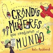 Tapa de Grandes mujeres que cambiaron el mundo