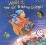 Tapa de Weißt du, wer die Träume bringt? Die Geschichte vom kleinen Traumboten.