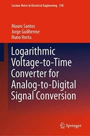 Tapa de Logarithmic Voltage-to-Time Converter for Analog-to-Digital Signal Conversion
