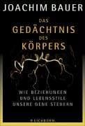 Tapa de Das Gedächtnis des Körpers. Wie Beziehungen und Lebensstile unsere Gene steuern