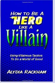 Tapa de How to Be a Hero Like a Villain