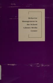 Tapa de Behavior Management in the School Library Media Center