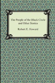 Tapa de The People of the Black Circle and Other Stories