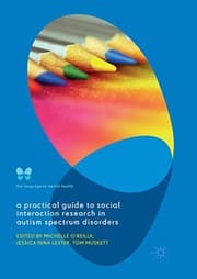 Tapa de A Practical Guide to Social Interaction Research in Autism Spectrum Disorders