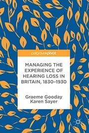 Tapa de Managing the Experience of Hearing Loss in Britain, 1830–1930