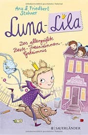 Tapa de Luna-Lila - Das allergrößte Beste-Freundinnen-Geheimnis