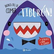 Tapa de ¡Nunca des de comer a un tiburón!