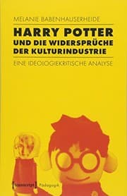 Tapa de Harry Potter und die Widersprüche der Kulturindustrie