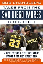 Tapa de Bob Chandler's Tales from the San Diego Padres Dugout