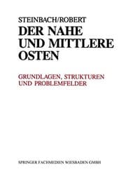 Tapa de Der Nahe und Mittlere Osten Politik · Gesellschaft Wirtschaft Geschichte · Kultur