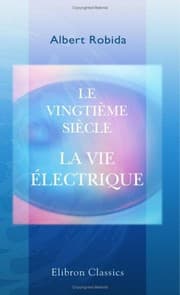 Tapa de Le vingtième siècle. La vie électrique