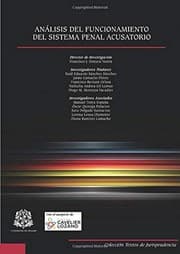 Tapa de Análisis del funcionamiento del sistema penal acusatorio