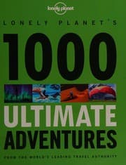 Tapa de Lonely Planet's 1000 ultimate adventures
