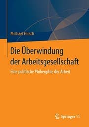 Tapa de Die Überwindung der Arbeitsgesellschaft
