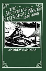 Tapa de The Victorian Historical Novel 1840–1880