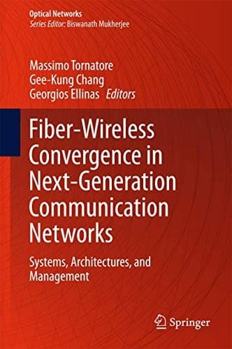 Tapa de Fiber-Wireless Convergence in Next-Generation Communication Networks