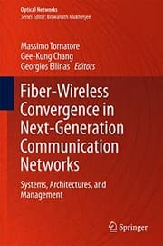 Tapa de Fiber-Wireless Convergence in Next-Generation Communication Networks