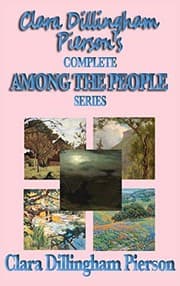 Tapa de Clara Dillingham Pierson's Complete Among the People Series