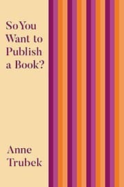 Tapa de So You Want to Publish a Book?