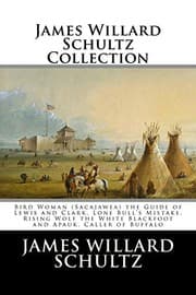 Tapa de James Willard Schultz Collection