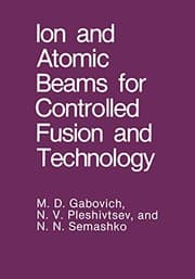 Tapa de Ion and Atomic Beams for Controlled Fusion and Technology