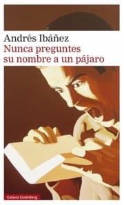 Tapa de Nunca preguntes su nombre a un pájaro