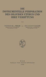 Tapa de Die Instrumentelle Perforation des Graviden Uterus und Ihre Verhütung