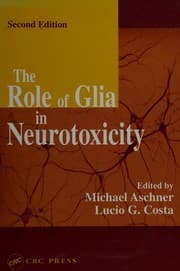 Tapa de The role of glia in neurotoxicity
