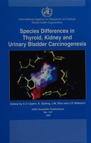 Tapa de Species differences in thyroid, kidney and urinary bladder carcinogenesis