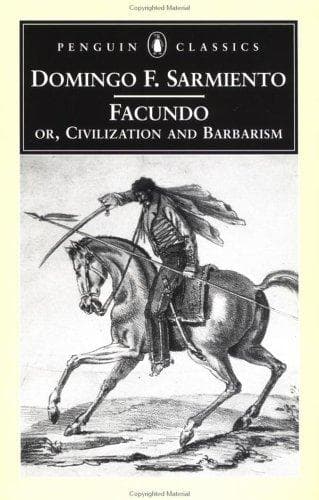 Tapa de Facundo, or, civilization and barbarism