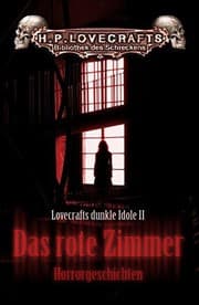 Tapa de Lovecrafts dunkle Idole 02. Das rote Zimmer