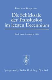 Tapa de Die Schicksale der Transfusion im Letzten Decennium