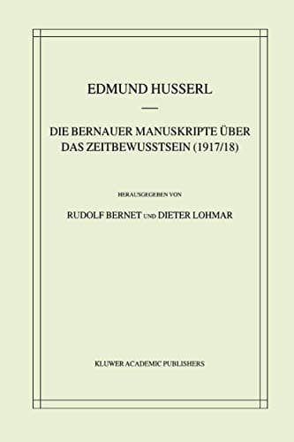 Tapa de Die Bernauer Manuskripte Über das Zeitbewusstsein