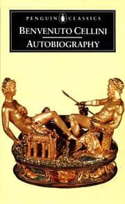 Tapa de The Autobiography of Benvenuto Cellini