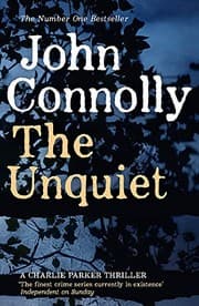 Tapa de The Unquiet : A Charlie Parker Thriller