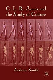Tapa de C.L.R. James and the Study of Culture