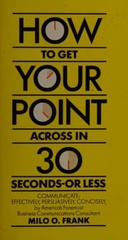 Tapa de How to Get Your Point Across in Thirty Seconds-or Less