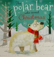 Tapa de Polar Bear Who Saved Christmas