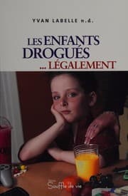 Tapa de Les enfants drogués-- légalement