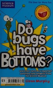 Tapa de Do bugs have bottoms? and other important questions (and answers) from the Science Museum/Evilution