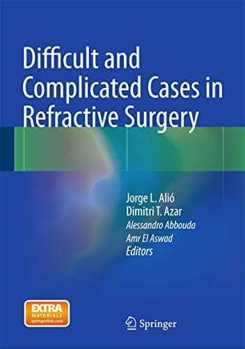 Tapa de Difficult and Complicated Cases in Refractive Surgery