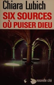 Tapa de Six sources où puiser Dieu