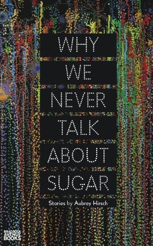 Tapa de Why We Never Talk About Sugar