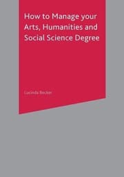 Tapa de How to Manage your Arts, Humanities and Social Science Degree